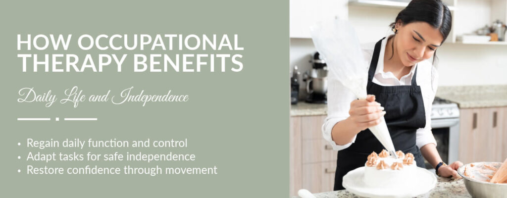 How Occupational Therapy Benefits Daily Life and Independence