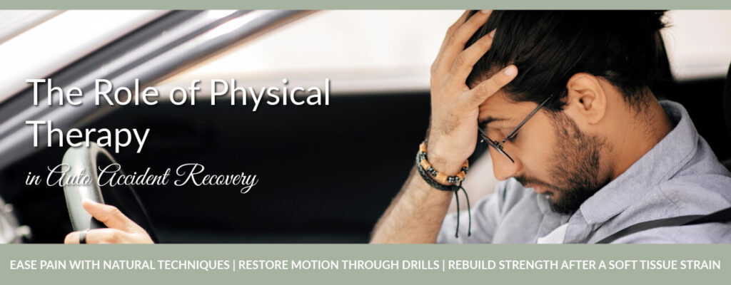 The Role of Physical Therapy in Auto Accident Recovery